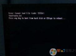 Win7開(kāi)機(jī)無(wú)法啟動(dòng)錯(cuò)誤Error:cannot load file code:5555h解決方法