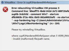 VirtualBox-Error In supR3HardenedWinResrawn如何解決